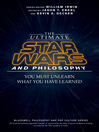 Cover image for The Ultimate Star Wars and Philosophy